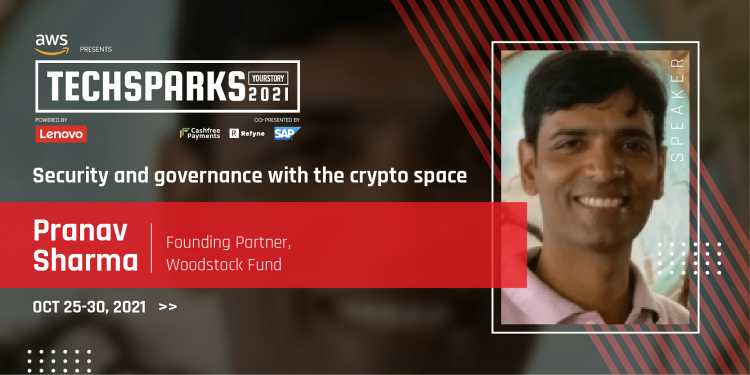 Woodstock Fund’s Pranav Sharma explains how security, compliance work in crypto, blockchain at TechSparks 2021