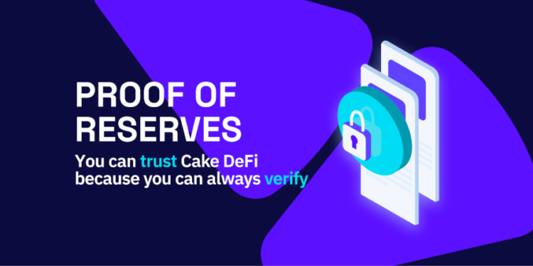 Cake DeFi joins trend, launches verified proof of reserves